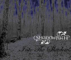 Shadowpath : Into the Shadows